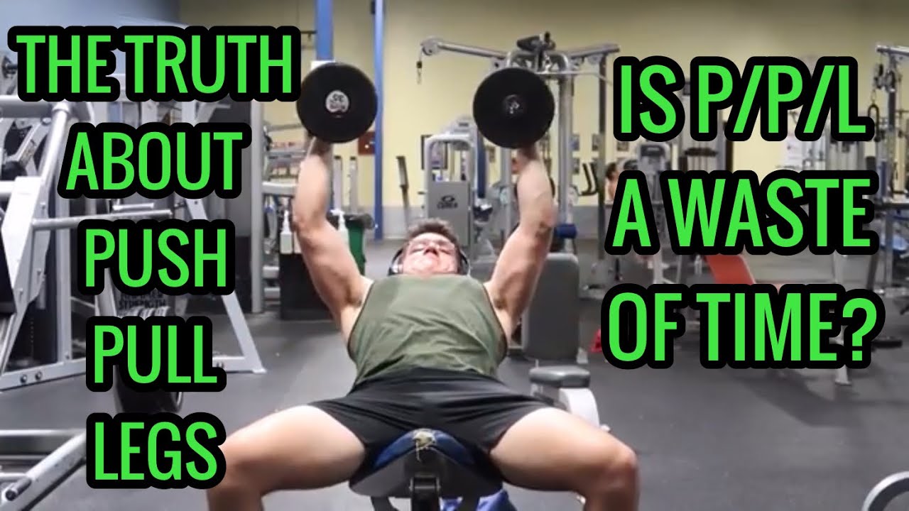 My Honest Experience with Push/Pull/Legs
