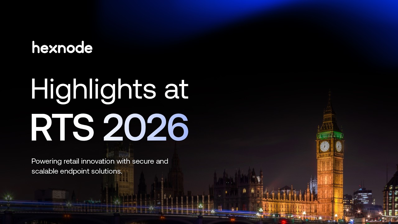 RTS 2026 Recap | The Future of Retail IT with Hexnode