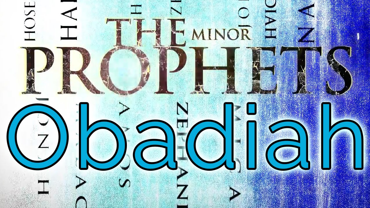 Minor Prophets  Obadiah