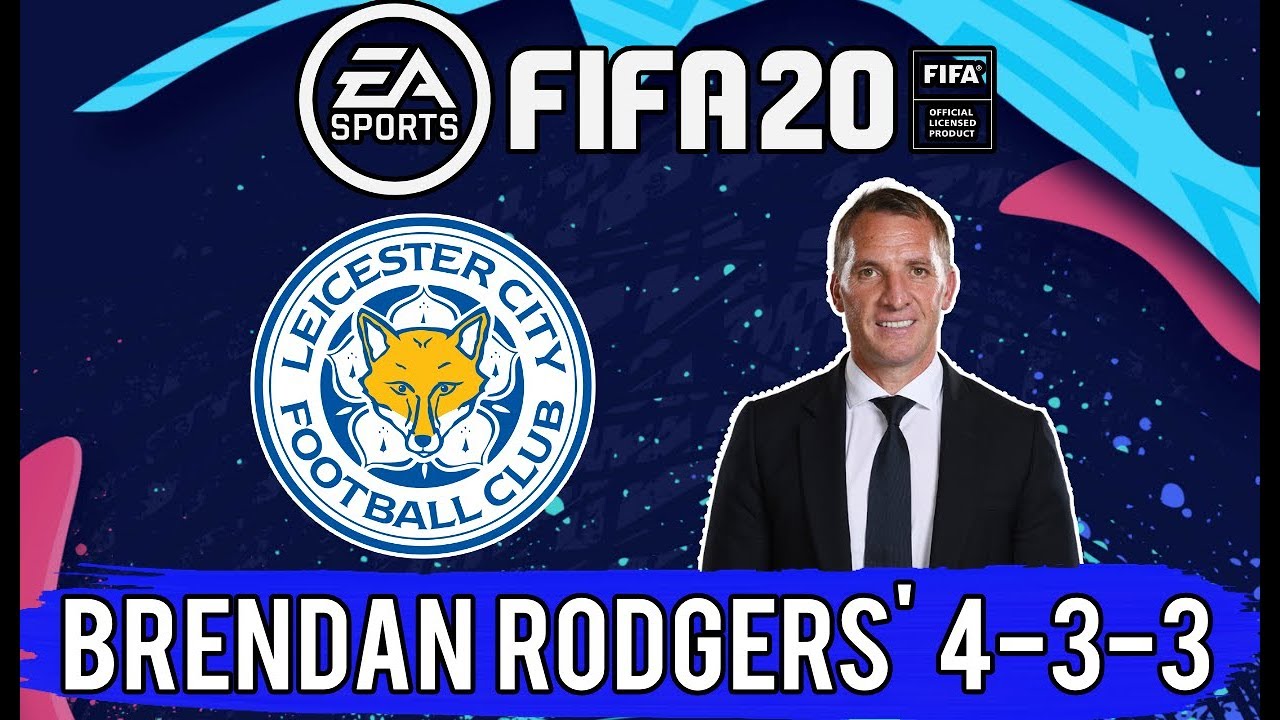Recreate Brendan Rodgers' Leicester City Tactics in FIFA 20 | FIFA 20 Custom Tactics Explained