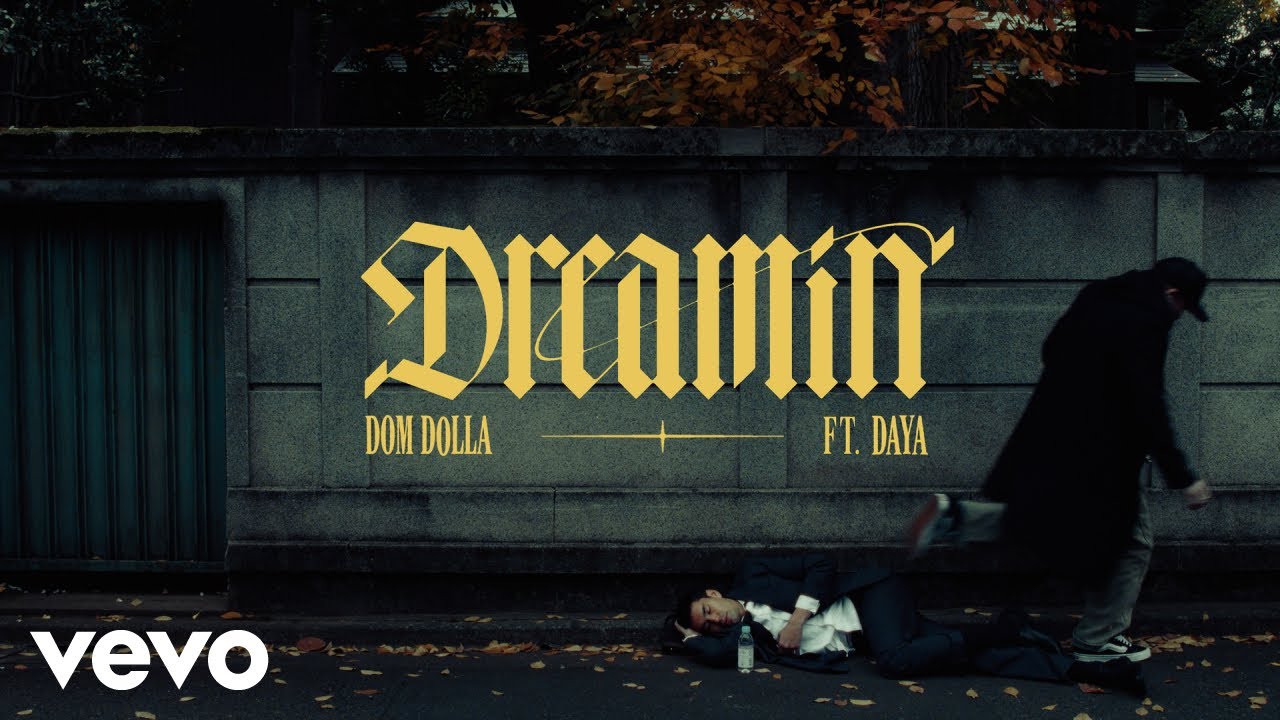 Dom Dolla - &ldquo;Dreamin&rdquo; ft. Daya (Official Music Video)