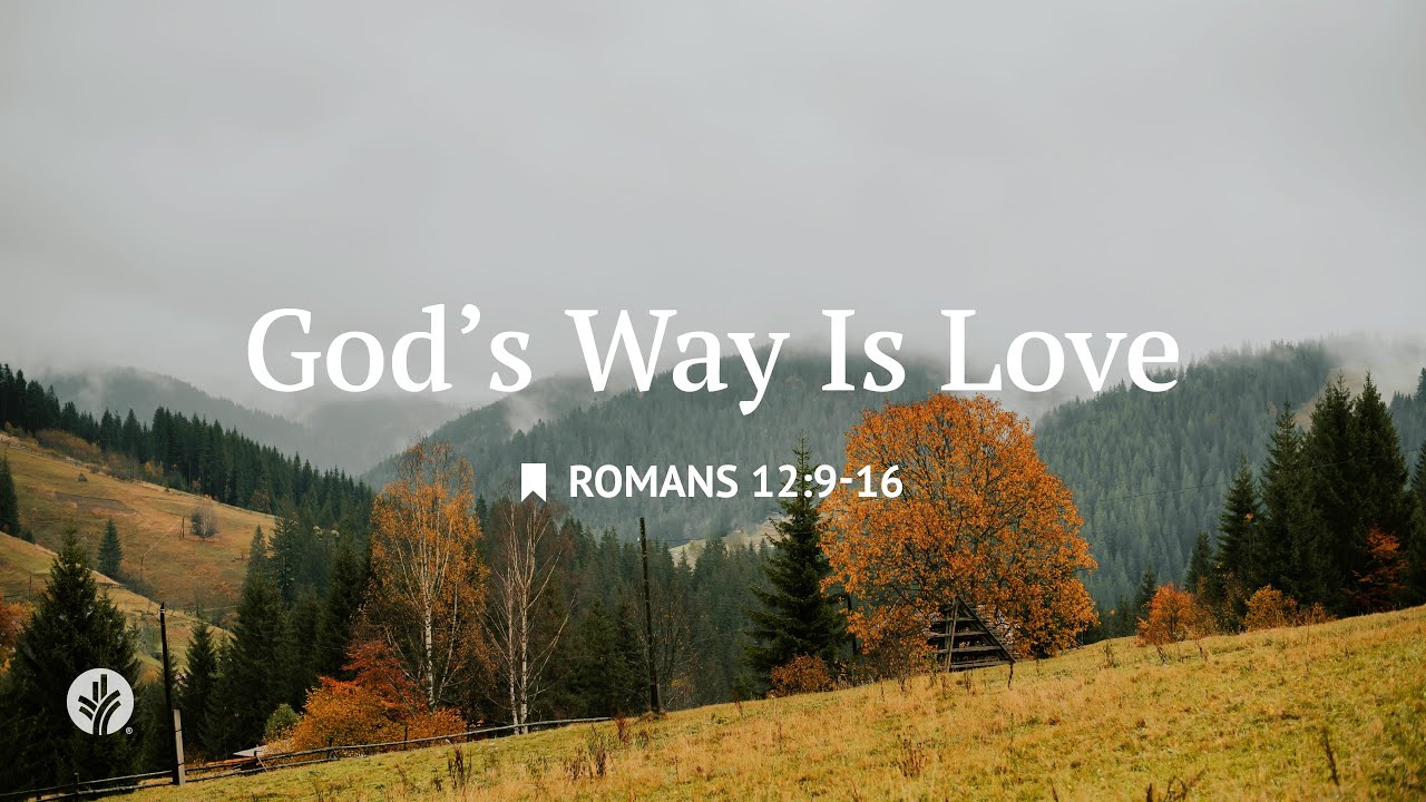God's Way Is Love | Audio Reading | Our Daily Bread Devotional | October 17, 2025
