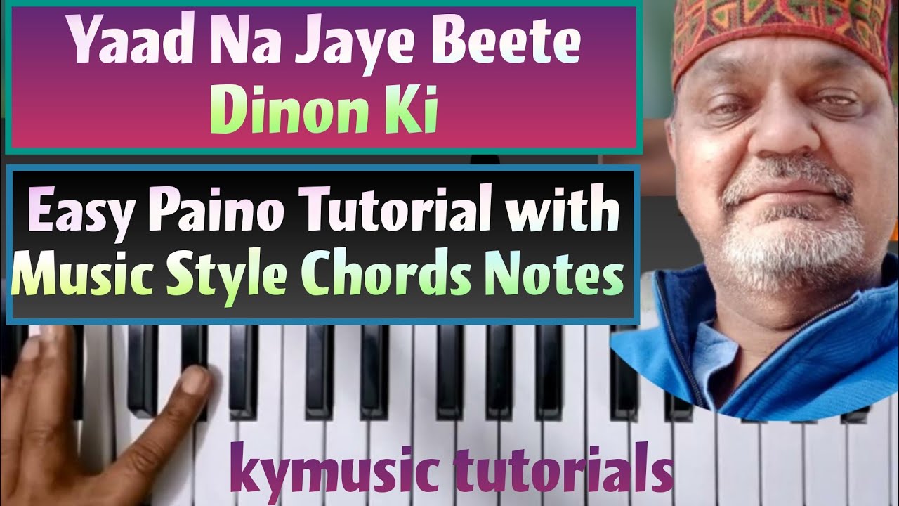 Yaad Na Jaye Beete Dinon Ki  | Easy  Tutorial  Music Style Chords Notes |
