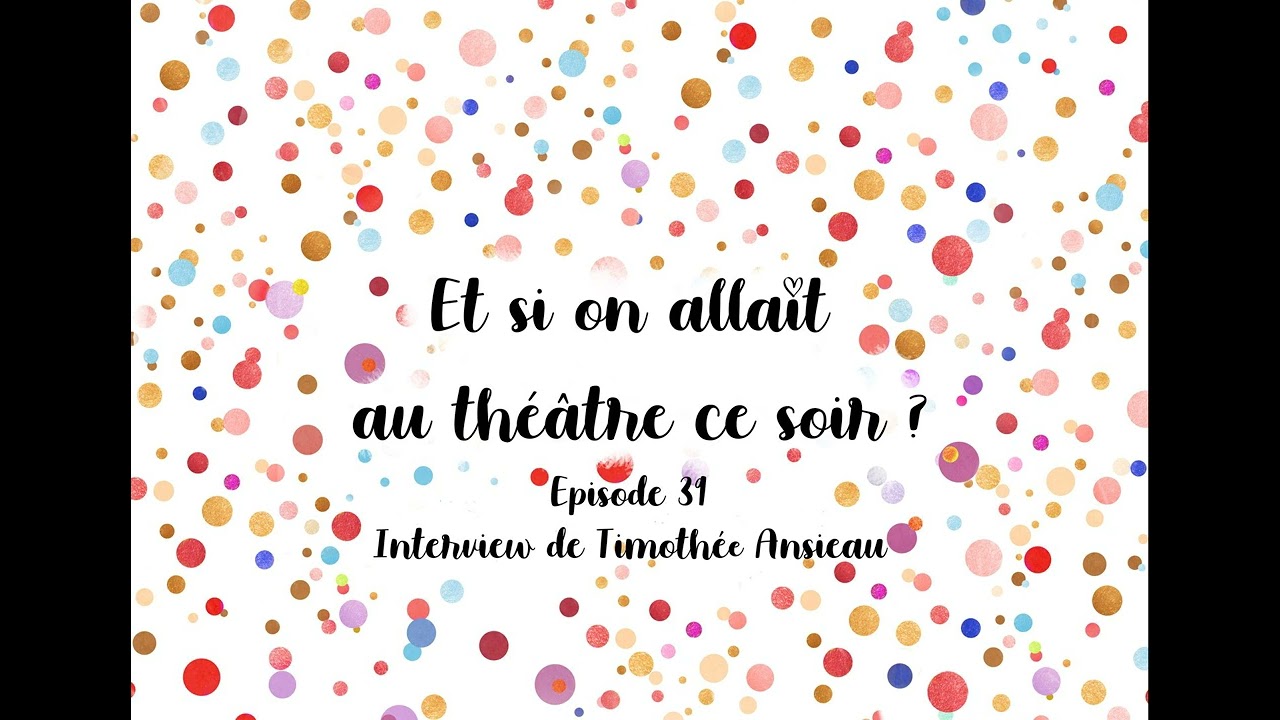 Episode 39 : ITW de Timoth&eacute;e Ansieau, improvisateur et directeur artistique de la compagnie les EUX