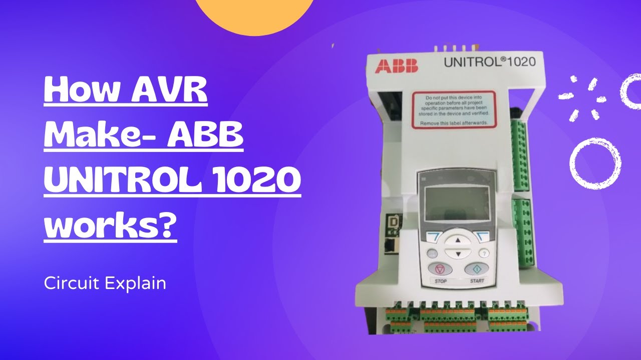 How AVR Make- ABB UNITROL 1020 works? How to synchronize alternator with grid in power plant