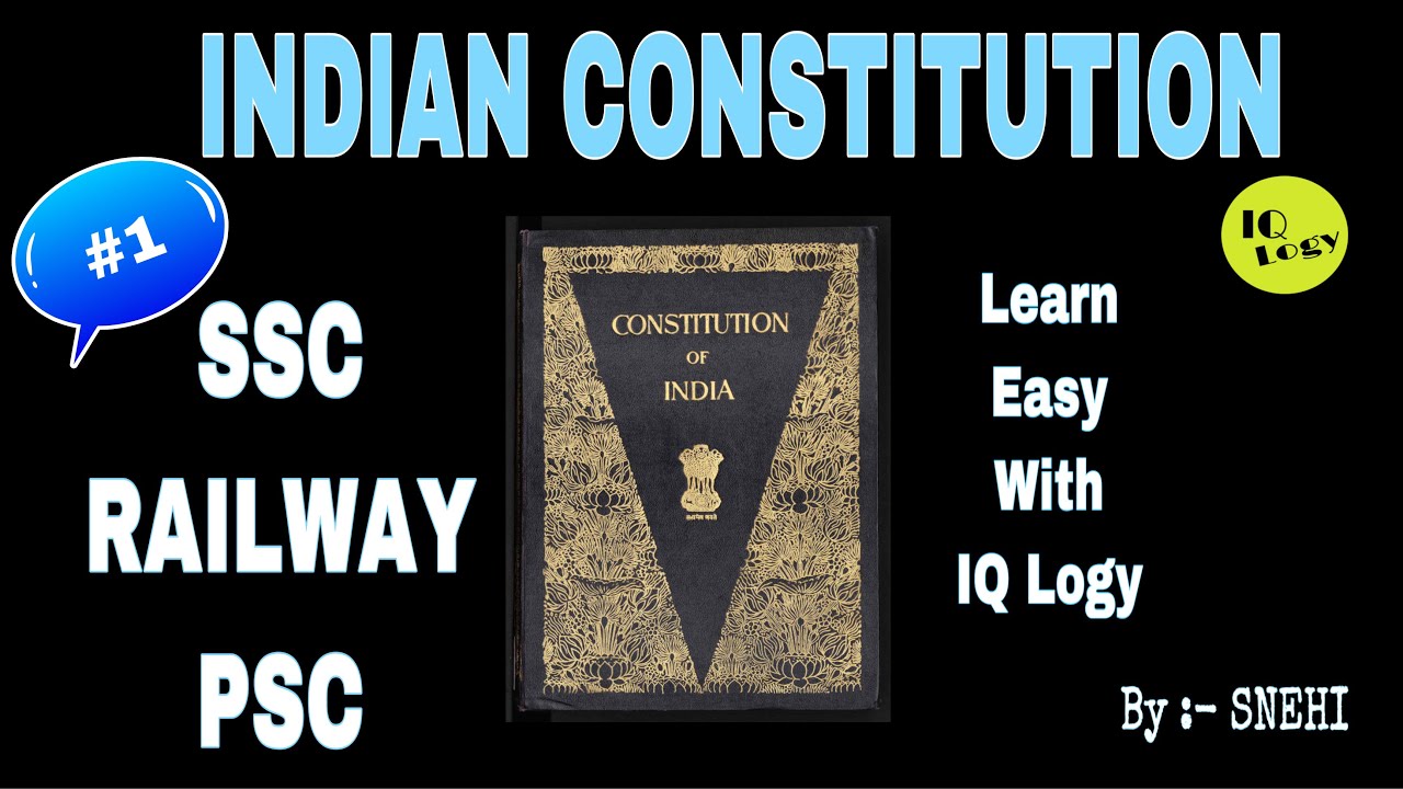 INDIAN CONSTITUTION  (Part - 1) Making of Constitution for SSC, Railway, PSC