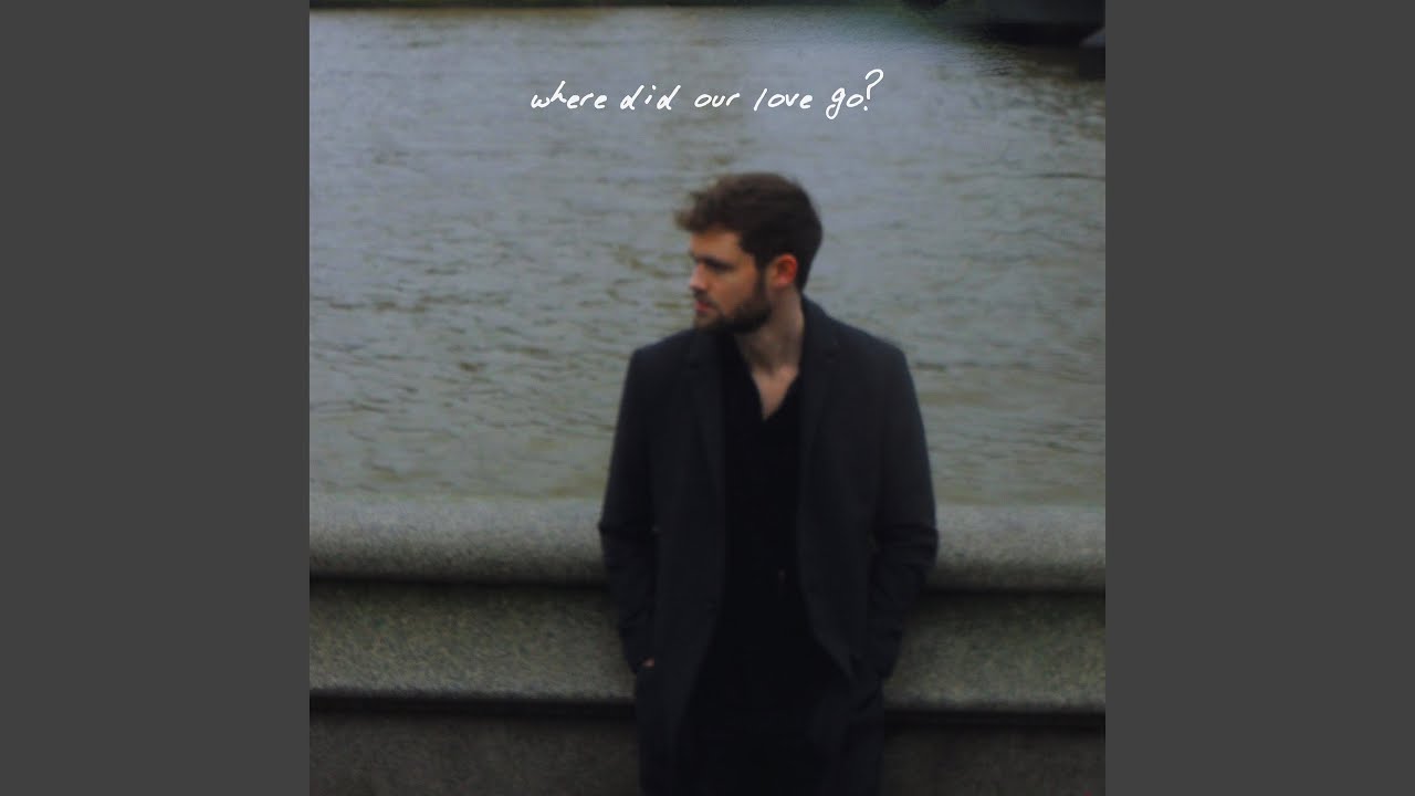 where did our love go?