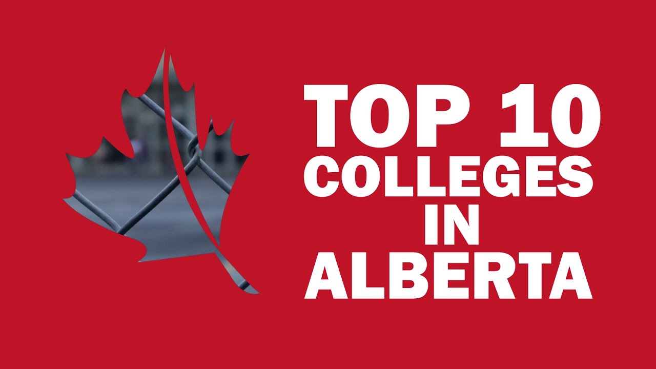 Top 10 Colleges in Alberta 2021