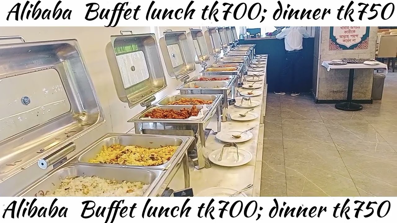 Alibaba Buffet Lounge || Lunch 700 tk - Dinner 750 taka || Biggest buffet lounge in Bangladesh
