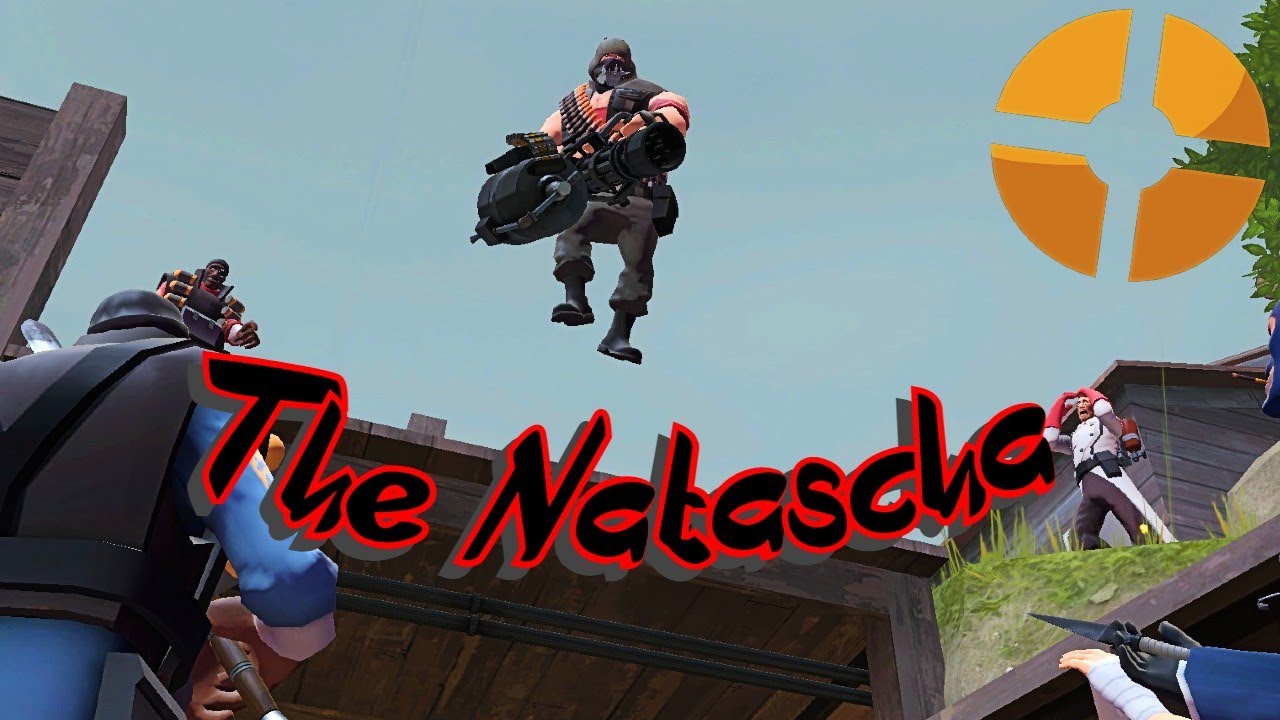 TF2: The Ultimate Weapon of Pure Defense - The Natascha