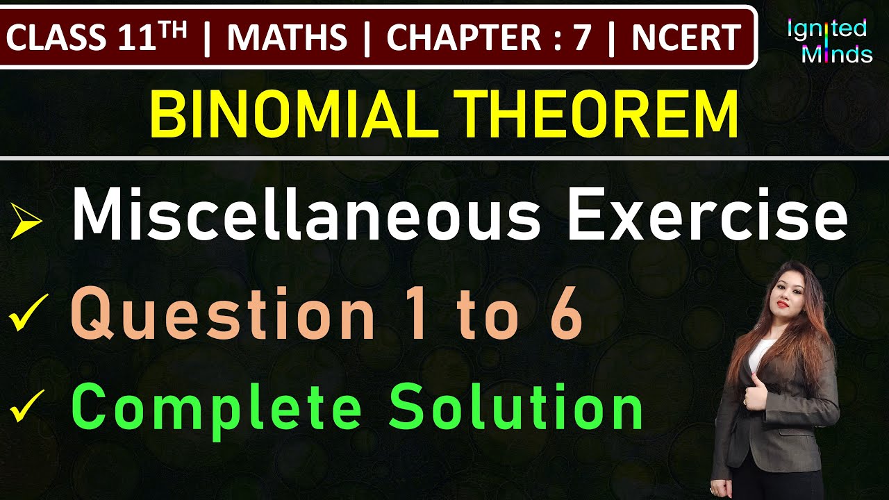 Class 11th Maths Chapter 7 | Miscellaneous Exercise (Question 1 to 6) | Binomial Theorem | NCERT
