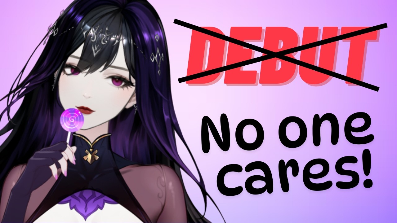 No One Cares About Your Vtuber Debut