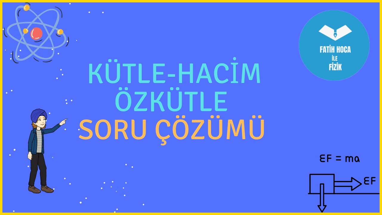 6-)TYT FİZİK-KÜTLE-HACİM-ÖZKÜTLE  SORU ÇÖZÜMÜ ##FATİH KESGİN