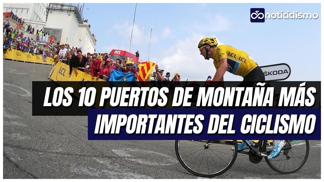 ⭐Los 10 Puertos de Montaña más Importantes del Ciclismo