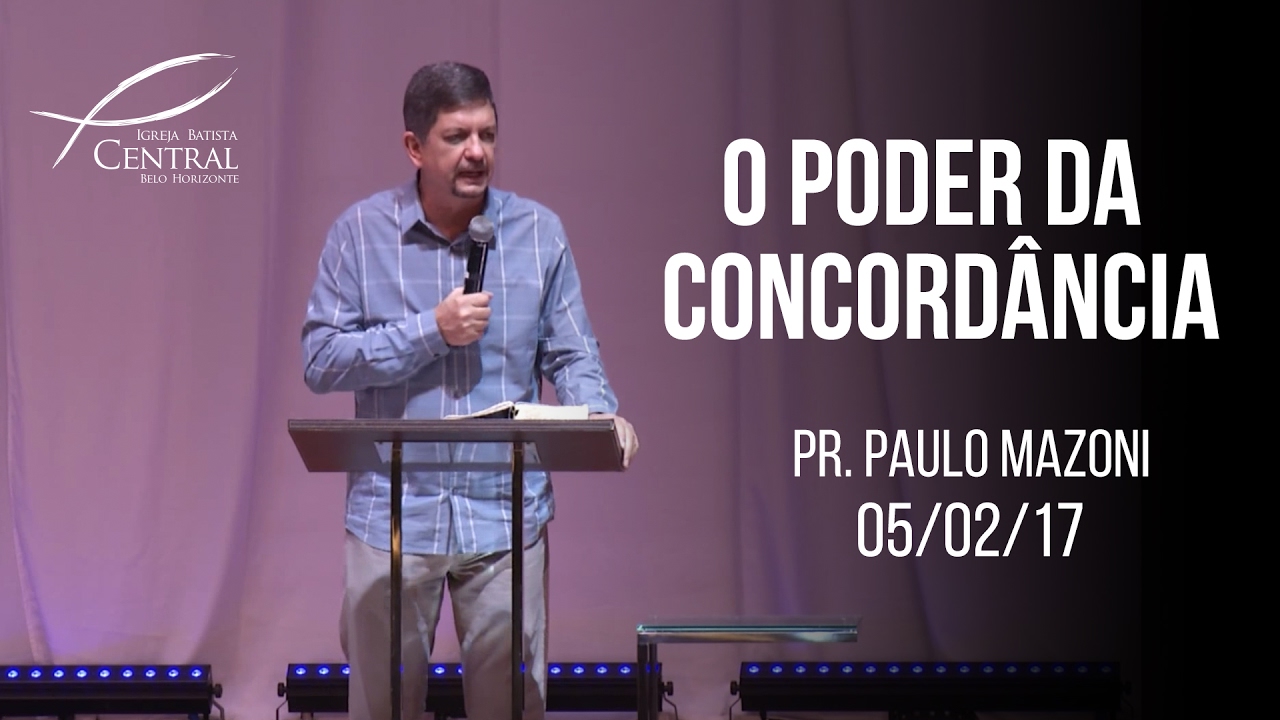 O Poder da Concordância I Paulo Mazoni I 05/2/17