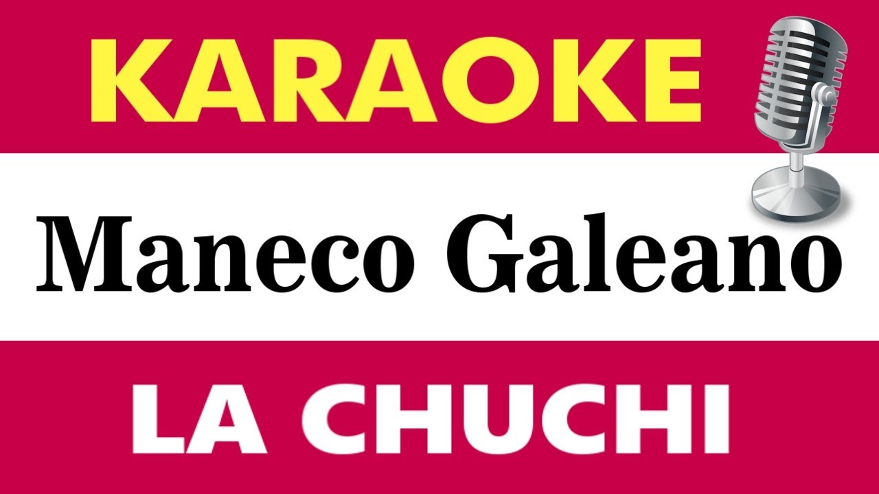 KARAOKE POLCA PARAGUAYA -  LA CHUCHI DE  Maneco Galeano