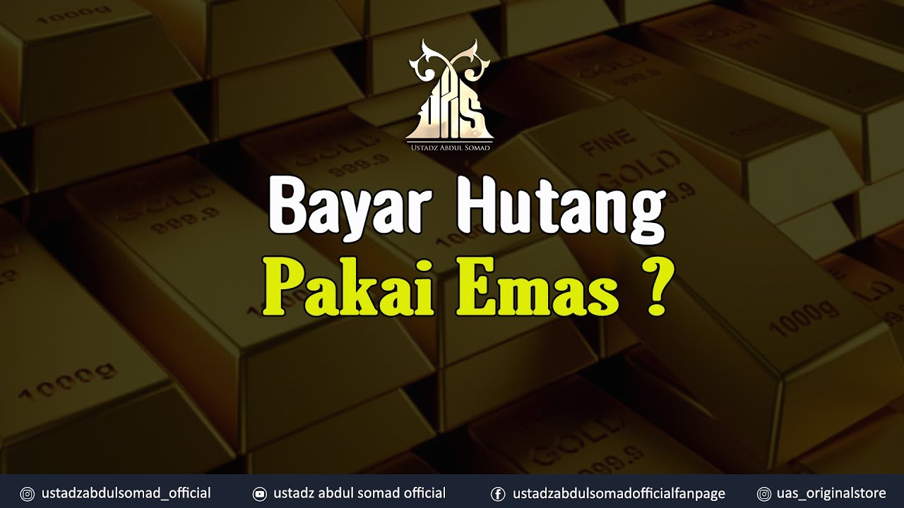 BAYAR HUTANG DENGAN EMAS ? | Ustadz Abdul Somad, Lc., MA., Ph.D