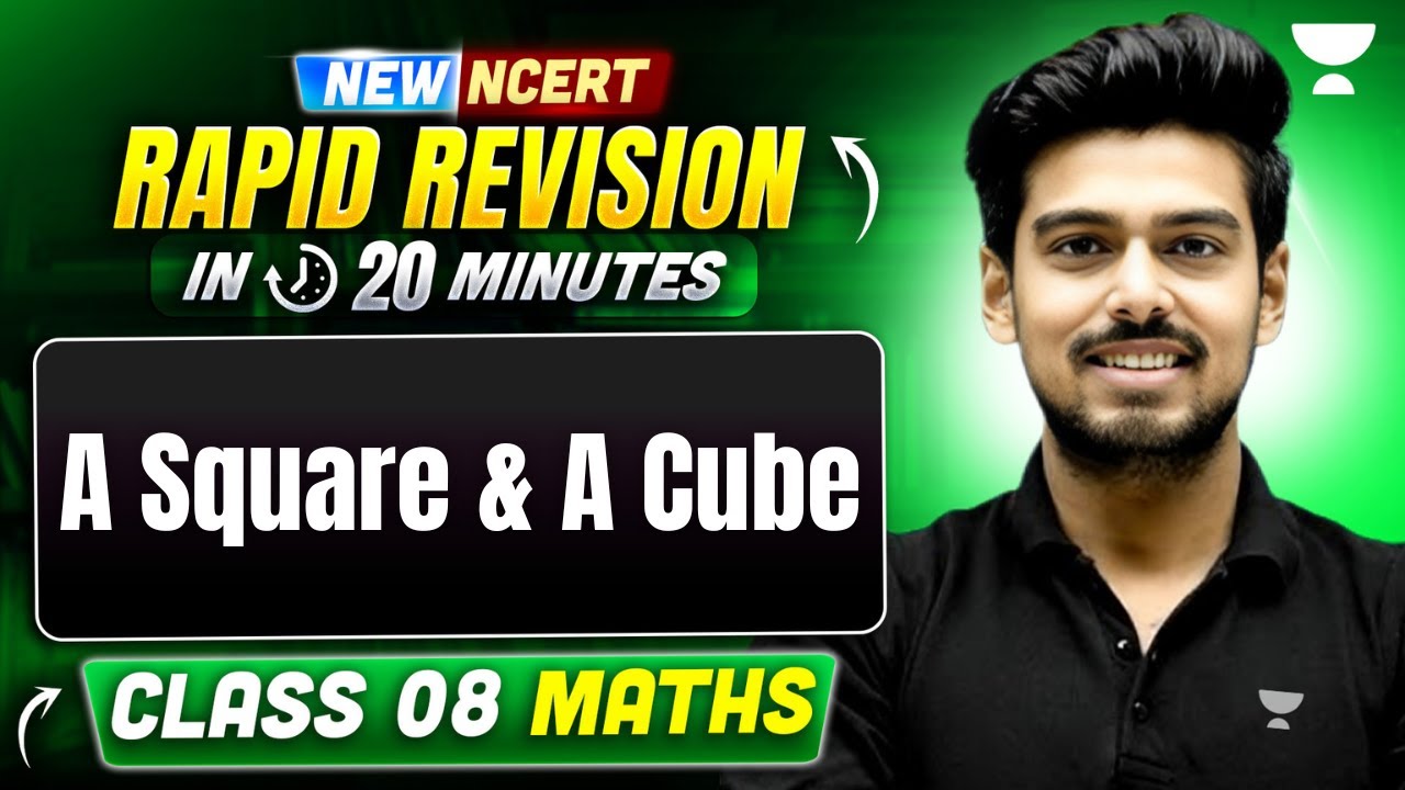 A Square and A Cube | Maths class 8 Full Revision | Class 8 Maths New NCERT 2025 | By Ayush Sir