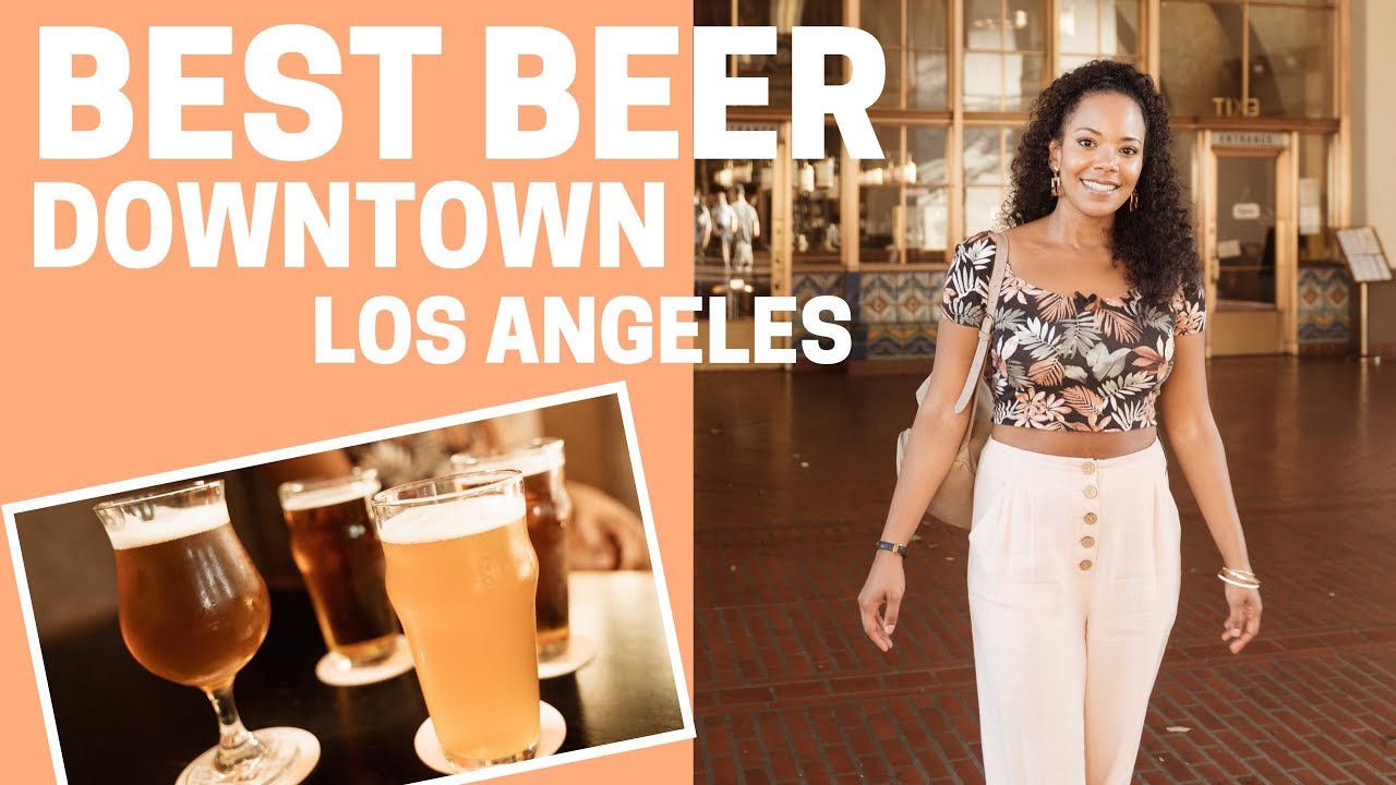Craft Beer Delights: Exploring the Best Breweries in Downtown Los Angeles
