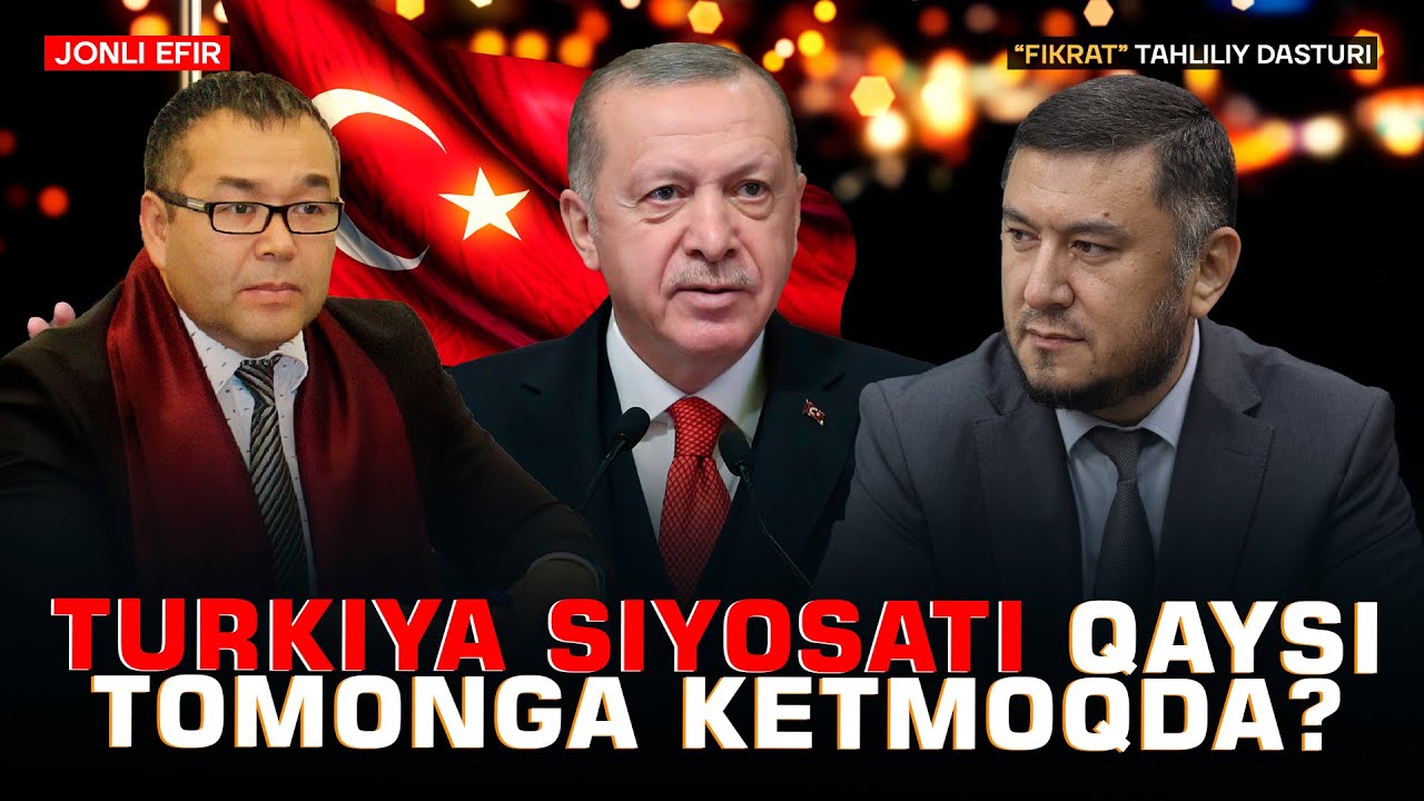 🔴 Turkiya siyosati qaysi tomonga ketmoqda? #fikratuz