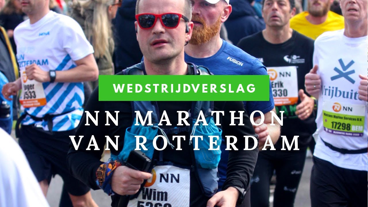 Wedstrijdverslag - De 41ste NN Marathon Rotterdam 2022