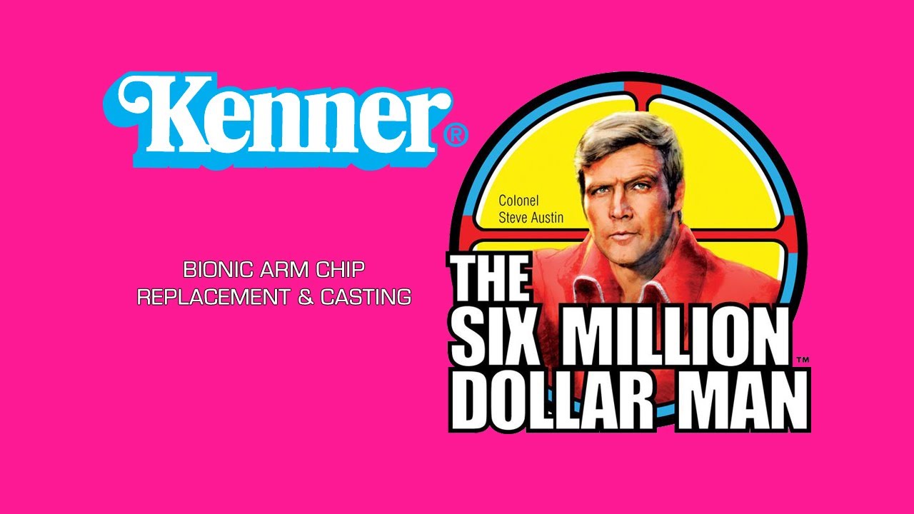 Kenner Six Million Dollar Man Figure - How to make a bionic arm chip