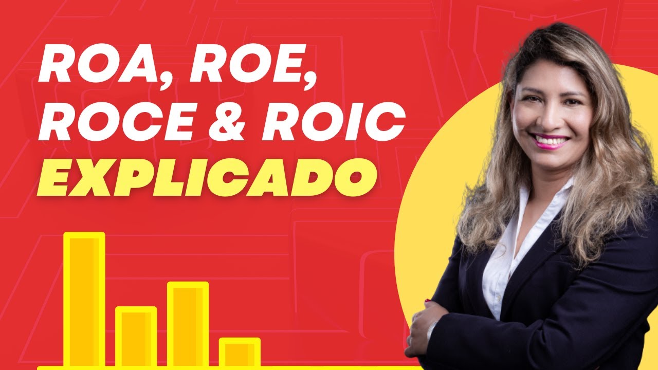 📈 Maximiza tus Inversiones: Entiende ROE, ROA, ROCE y ROIC | Ratios de Rentabilidad