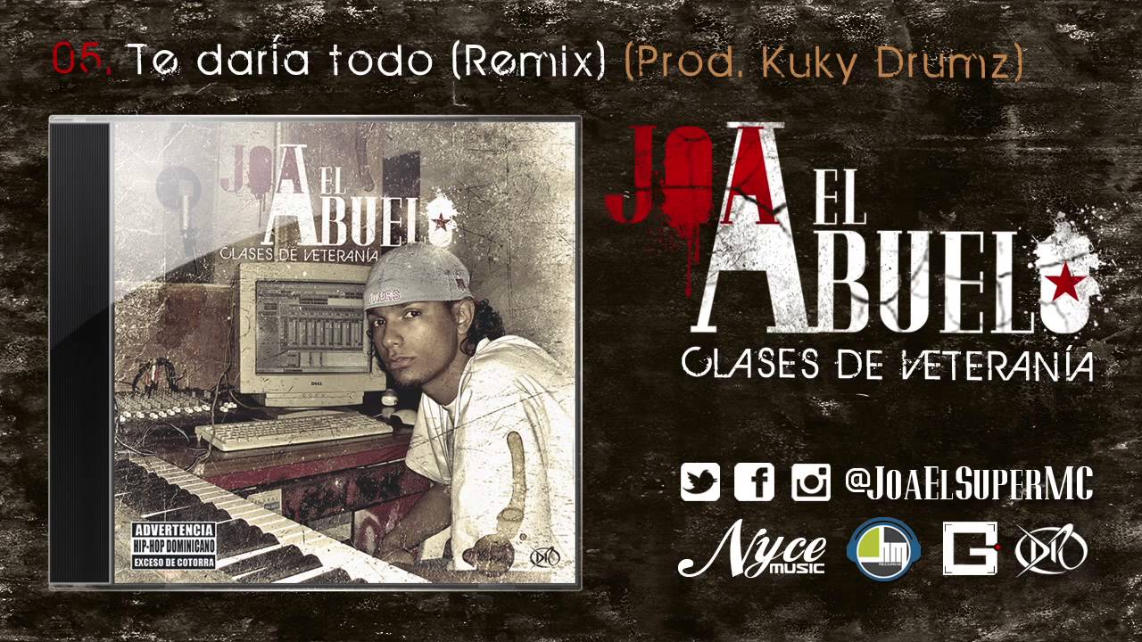 Joa El Super MC - Te daría todo (Remix)