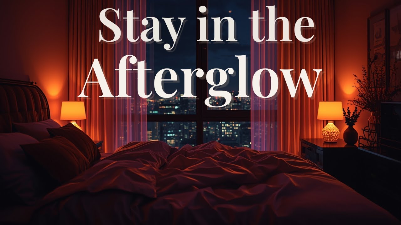 Stay in the Afterglow 🌙 | Late-Night R&B for Quiet Moments & Midnight Vibes