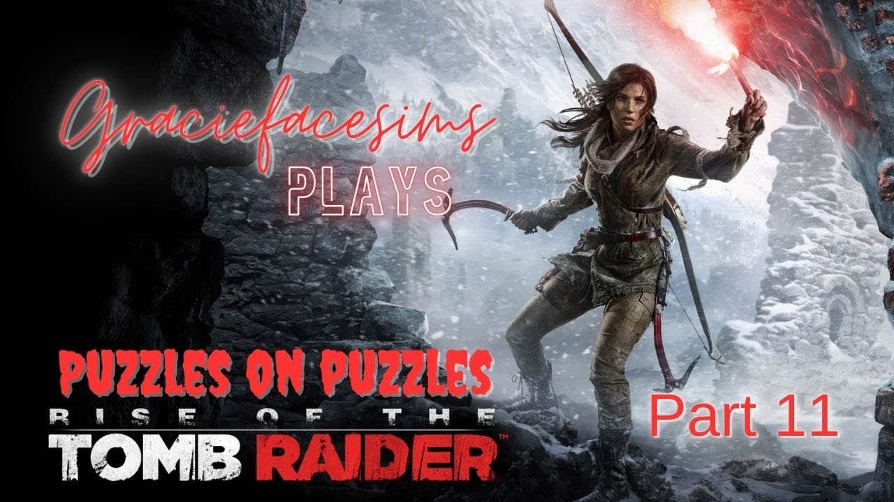 Rise of the Tomb Raider | Part 11 - Puzzles on Puzzles