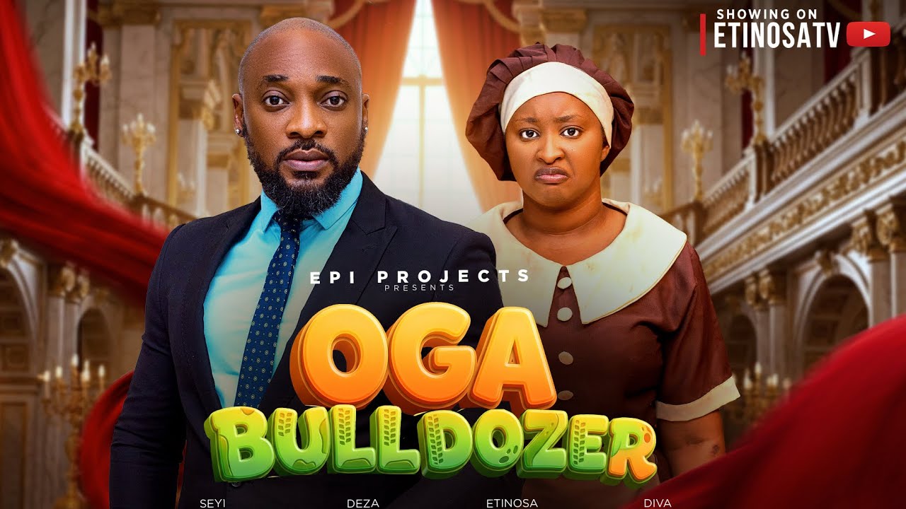 OGA BULLDOZER  Deza The Great, Etinosa Idemudia, latest Nigerian movie 2026 love drama