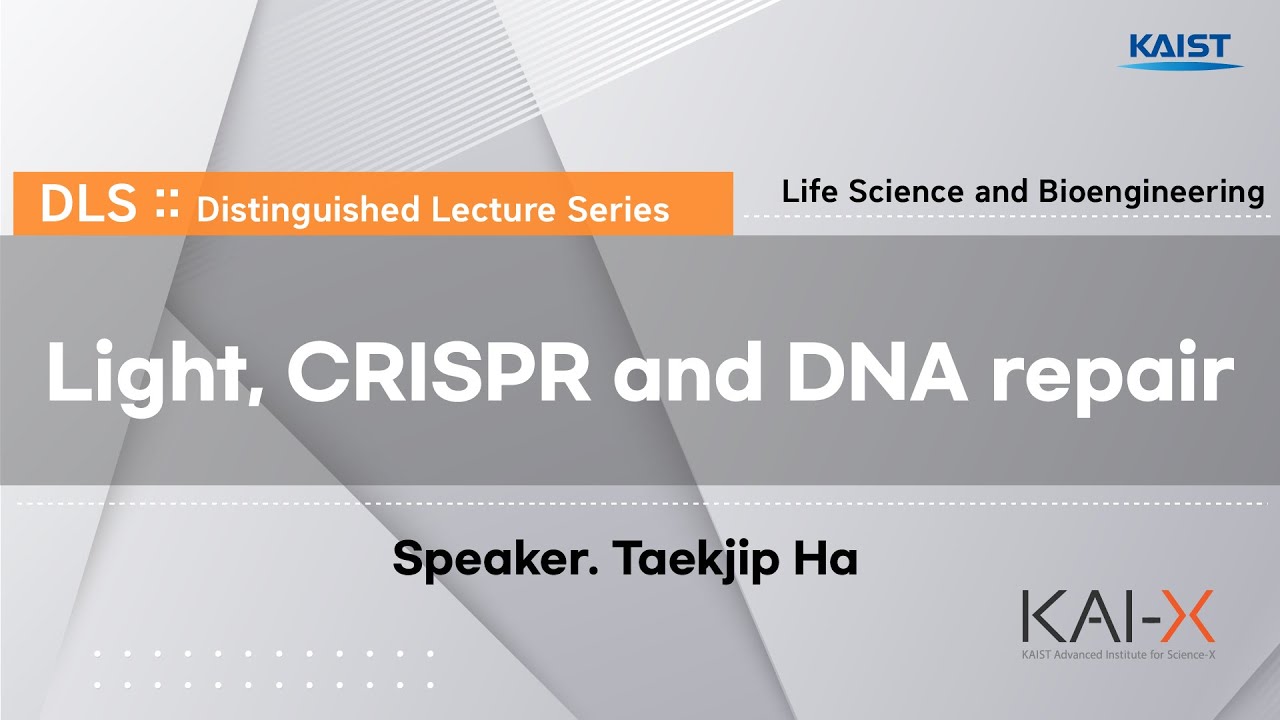 [Full][Life Science and Bioengineering] KAI-X Taekjip Ha