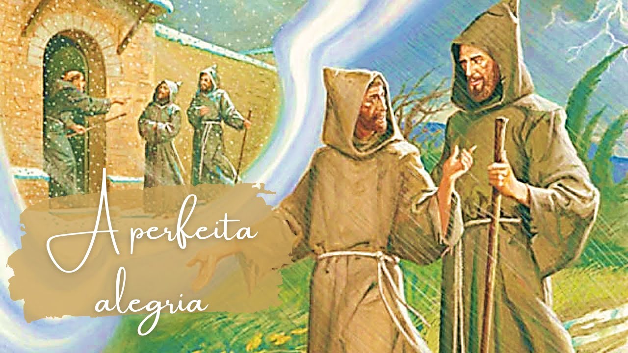 PERFEITA ALEGRIA - SÃO FRANCISCO DE ASSIS