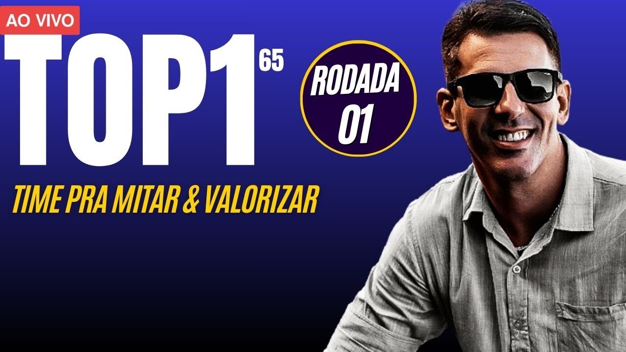 LIVE CARTOLA [ RODADA 01 ] TIME PARA MITAR E VALORIZAR!