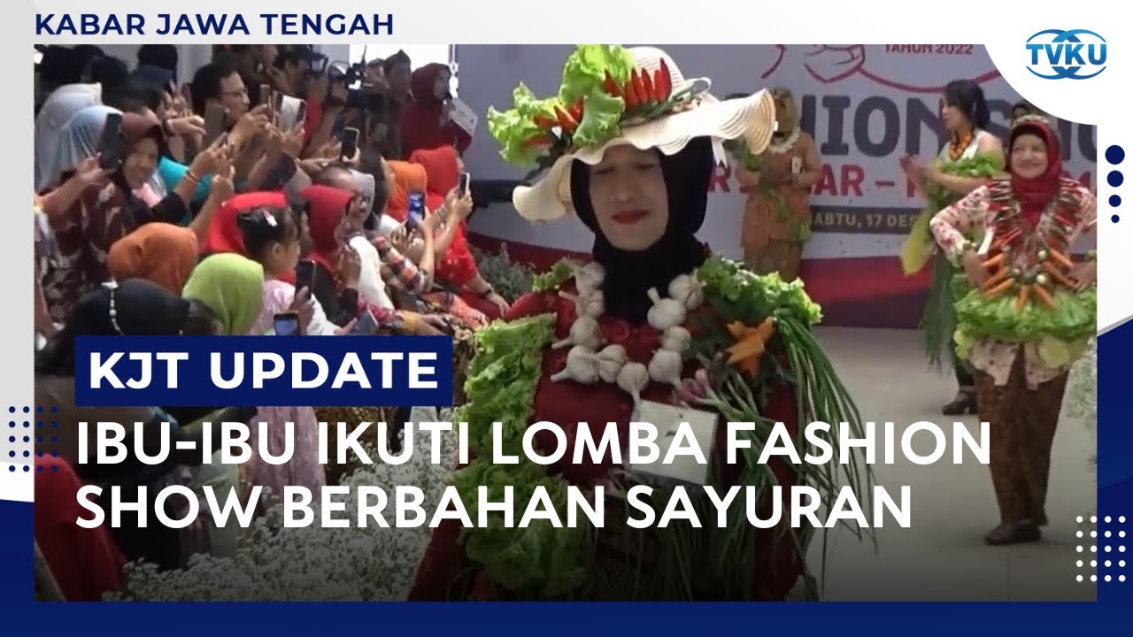 Ibu-Ibu Ikuti Lomba Fashion Show Berbahan Sayuran