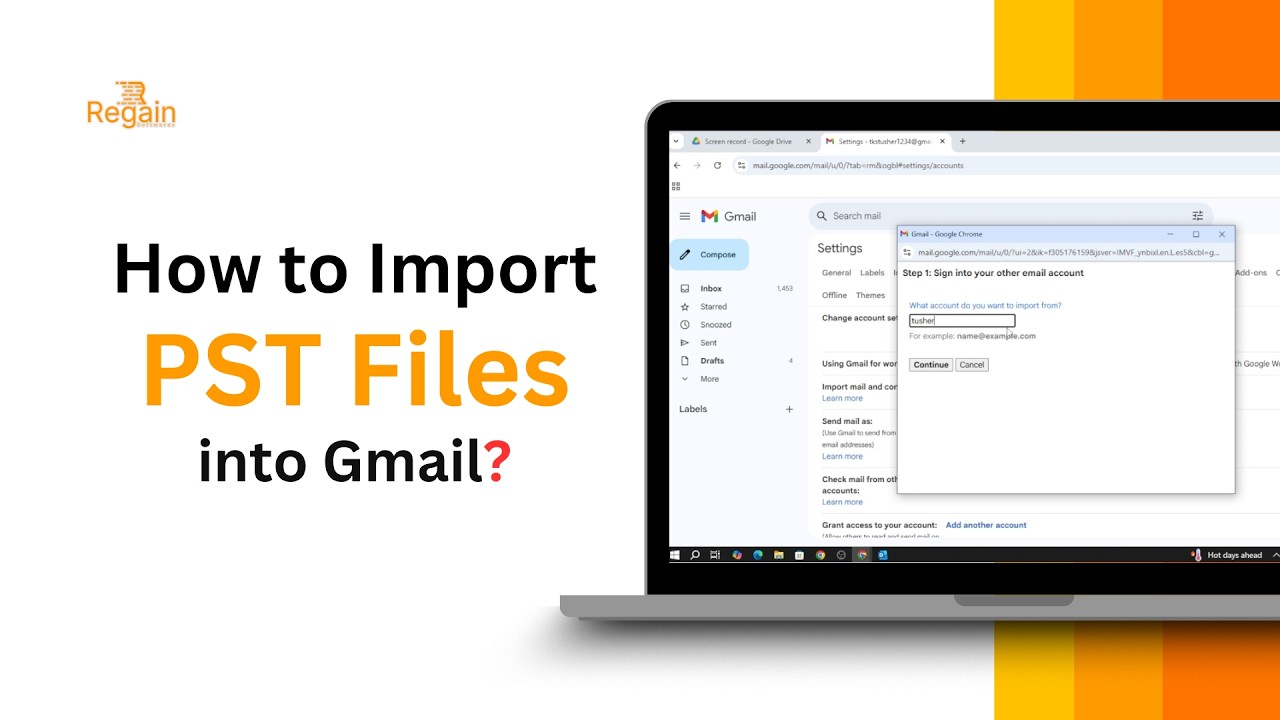 How to Import PST Files to Gmail – Step-by-Step Guide