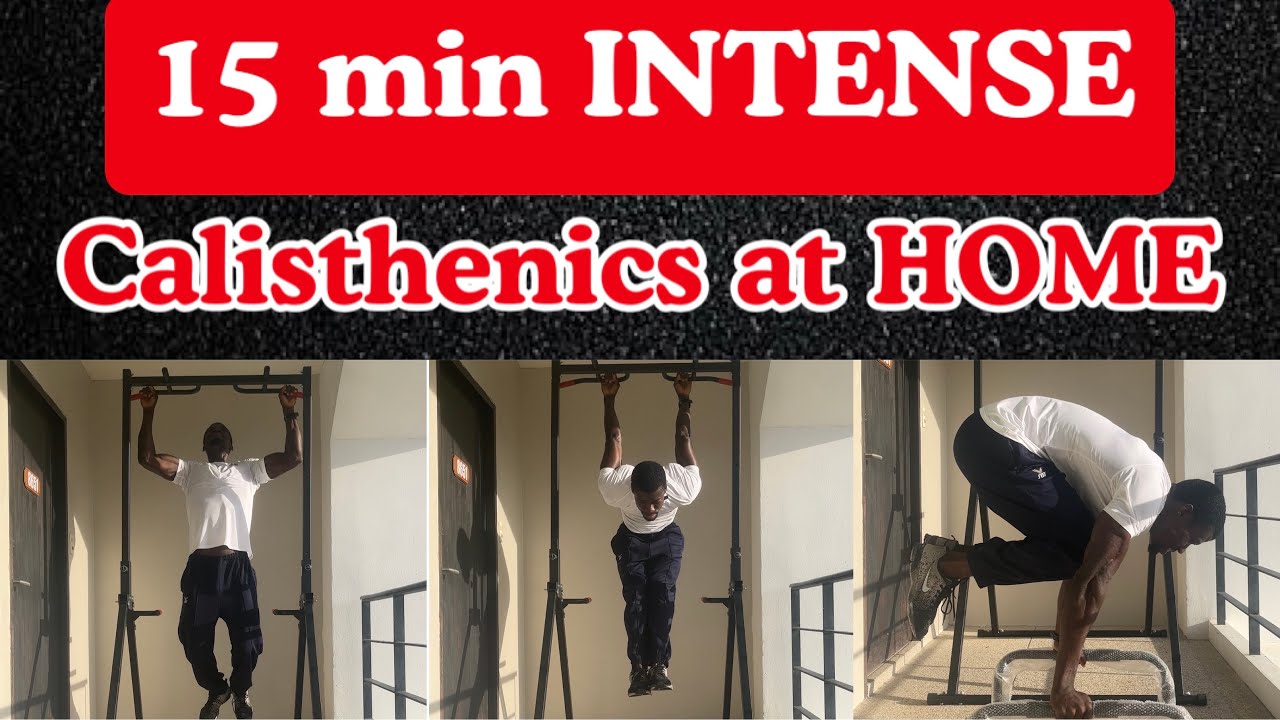 15 minutes Calisthenic bodyweight HOME WORKOUTS.