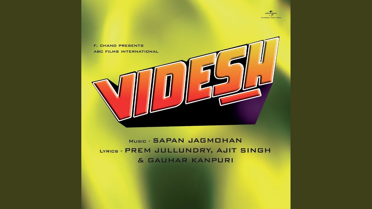 Tera Naam Pyara (Videsh / Soundtrack Version)