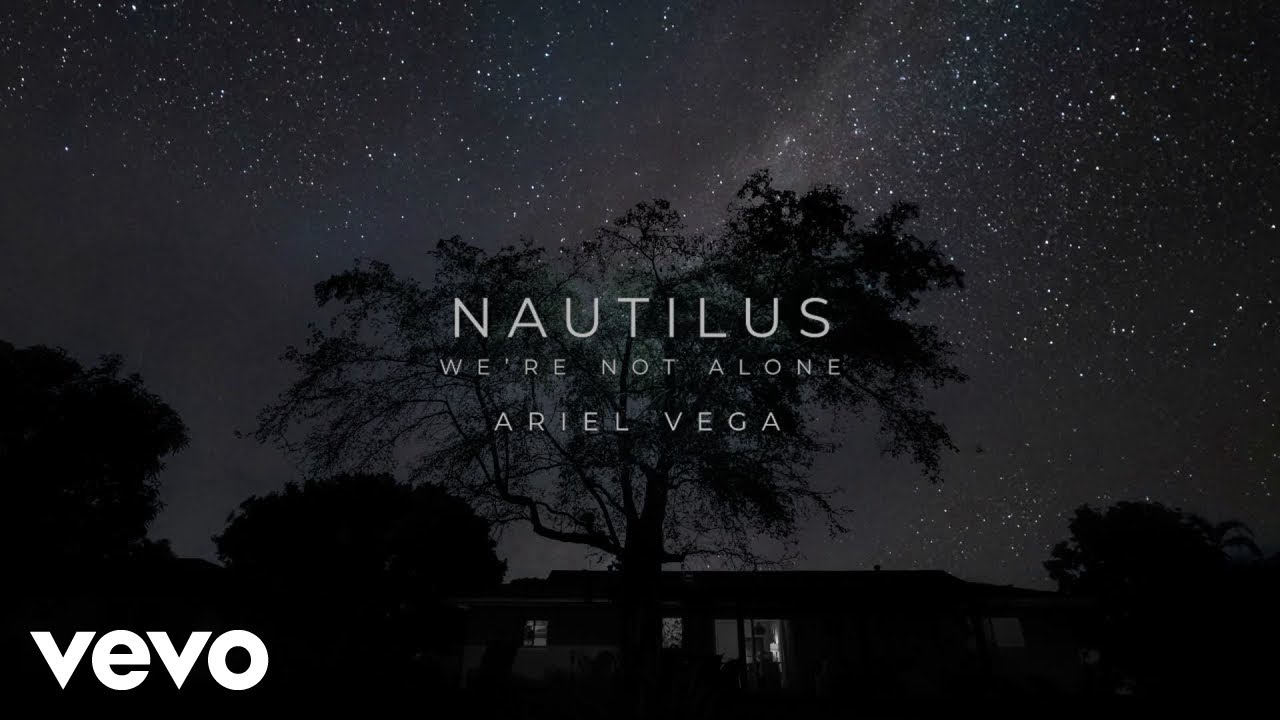 Ariel Vega - Nautilus (We're Not Alone) (Lyric Video) ft. Juan Montoya, John Camacho