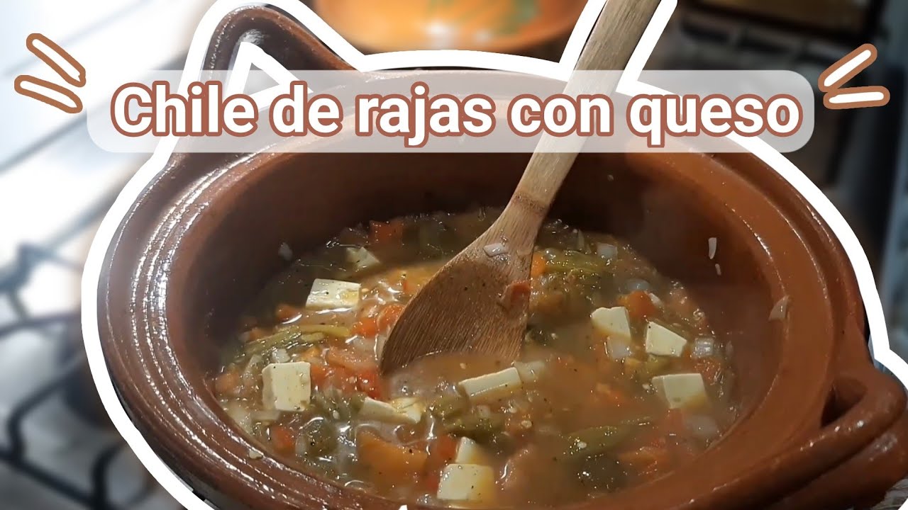 Como hacer chile de rajas con queso