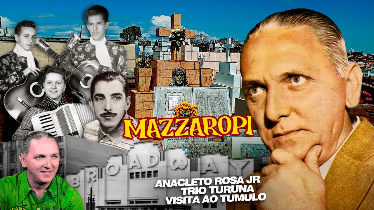 Anacleto Rosa Jr. qual a ligação entre Mazzaropi | Curiosidades | Visita ao túmulo Taubaté | Música