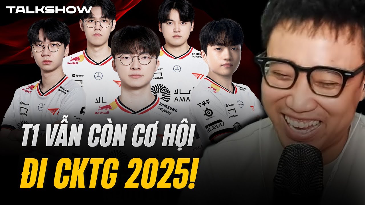 (Talkshow) T1 VẪN CÒN CƠ HỘI ĐI CKTG 2025! - TSW SẼ TÁI HIỆN LỊCH SỬ TẠI TIÊN SƠN?