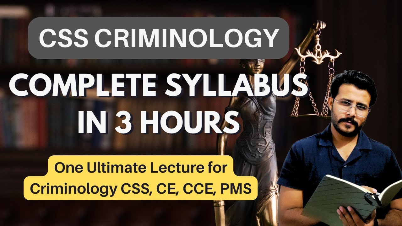 CSS Criminology | Complete Syllabus in One Video | CSS, CE, CCE, PMS, UPSC #criminology