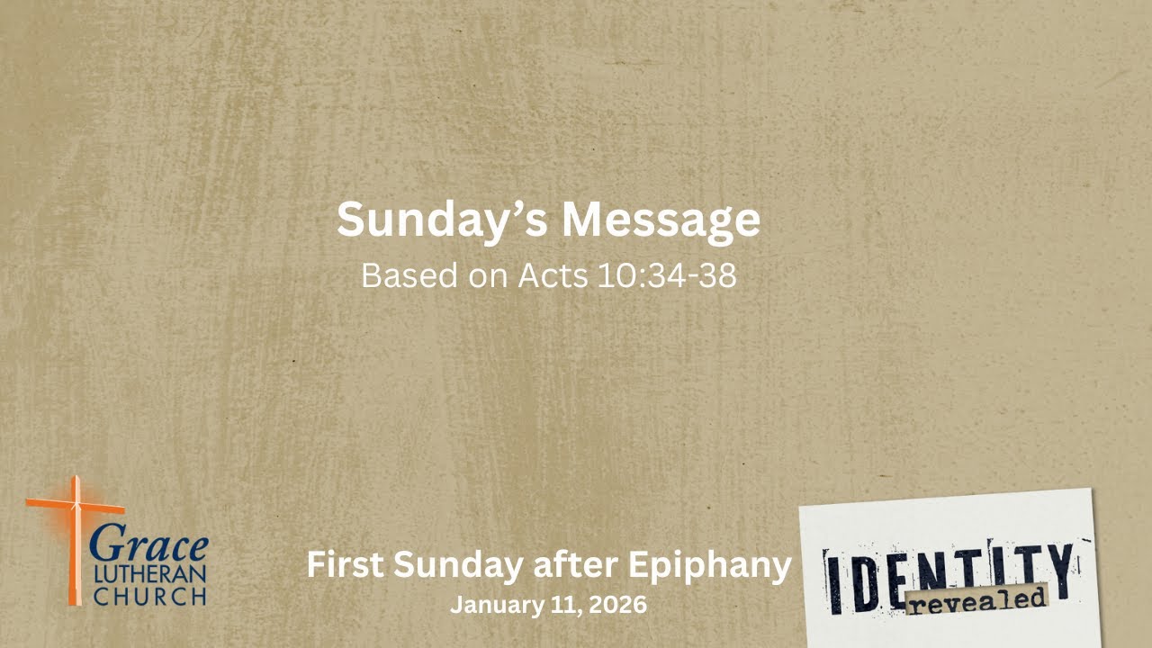Sunday Message - Epiphany 1 - January 11, 2026