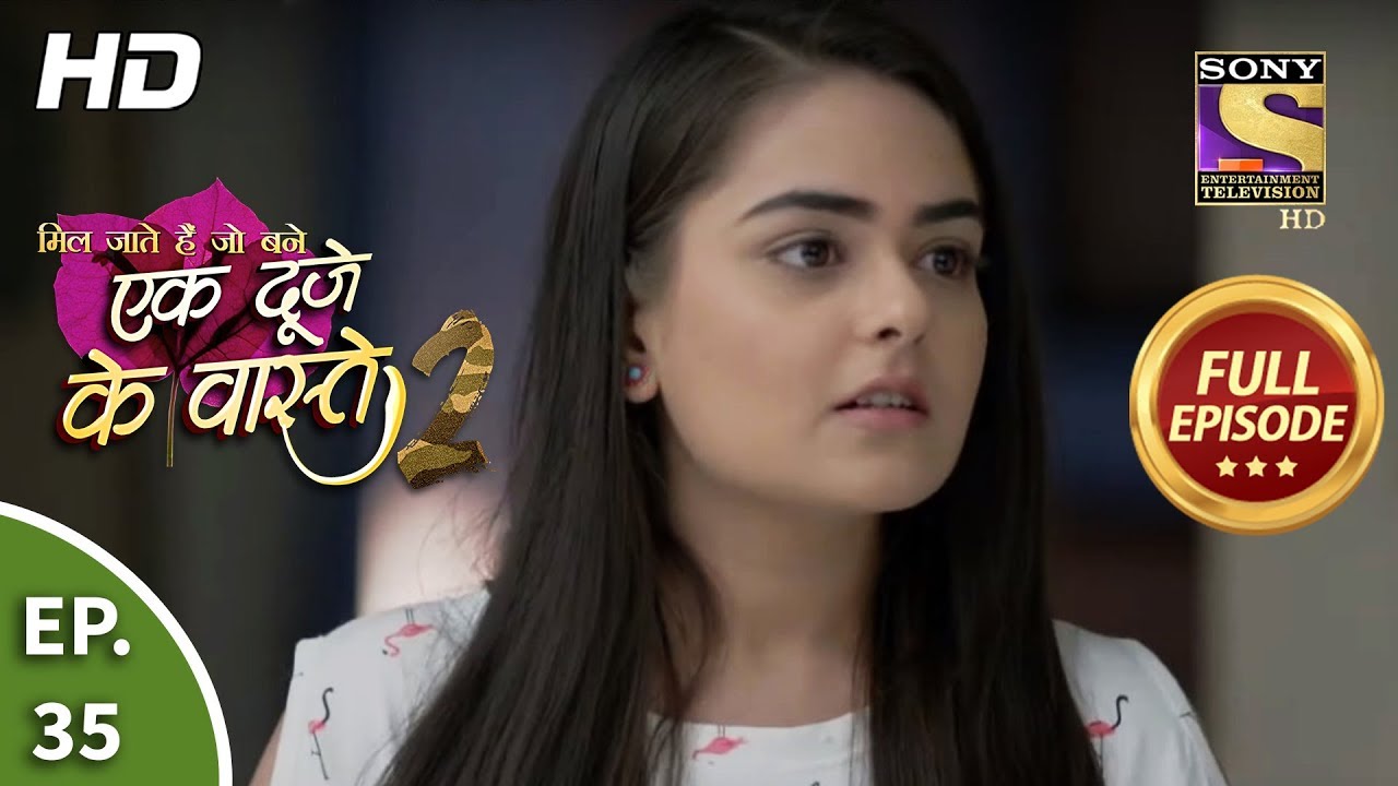 Ek Duje Ke Vaaste 2 - Ep 35 - Full Episode - 27th March, 2020