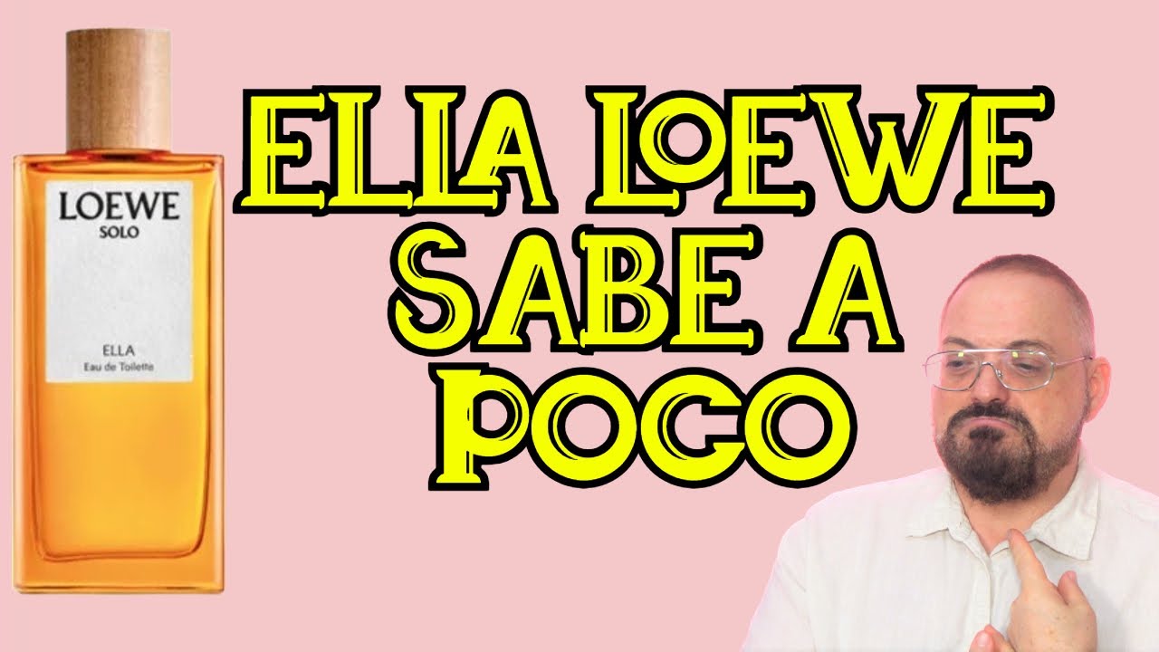 SOLO LOEWE ELLA EAU de TOIETTE DEBERIA de DURAR 500 HORAS