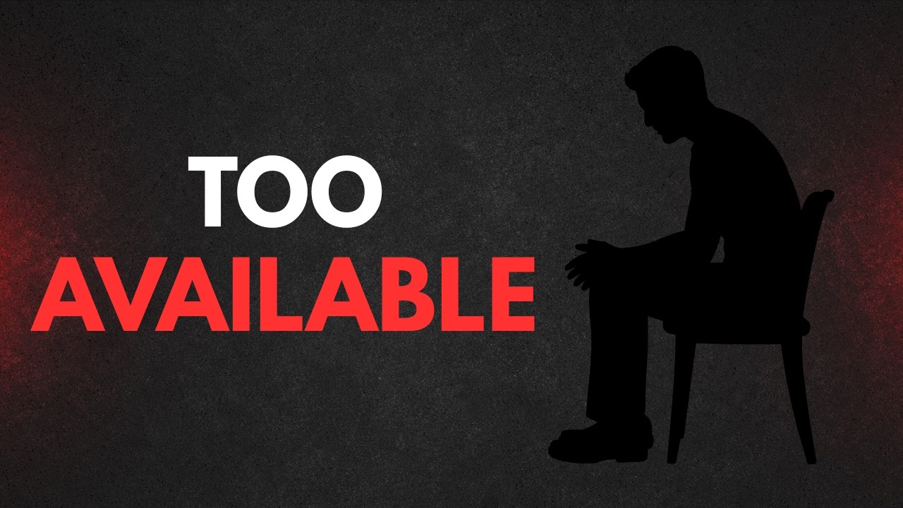 Stop Being So Available