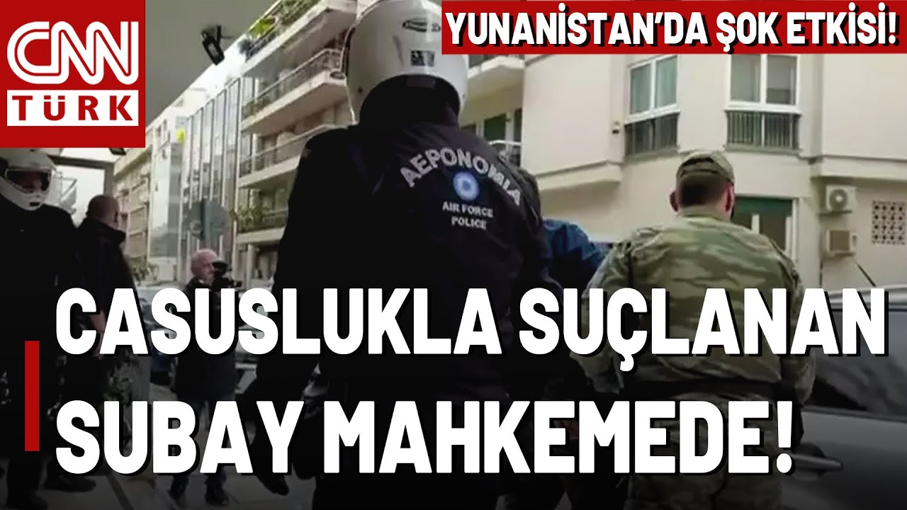 Casuslukla Suçlanan Yunan Subay Mahkemede! NATO Sırrını Satan O Subay'ın Görüntüleri...