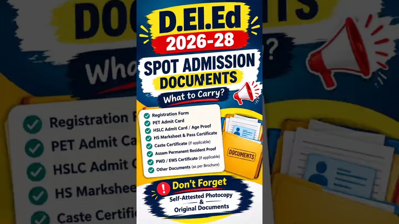 D.El.Ed 2026&ndash;28 Spot Admission 📢 Documents You Must Carry! 📄 #DElEd #SCERTAssam #diet #diettinsukia