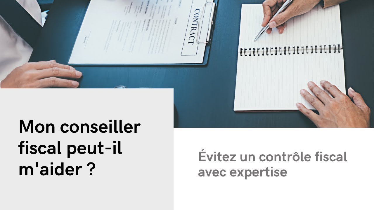 Mon conseiller fiscal peut-il m’aider à éviter un contrôle fiscal